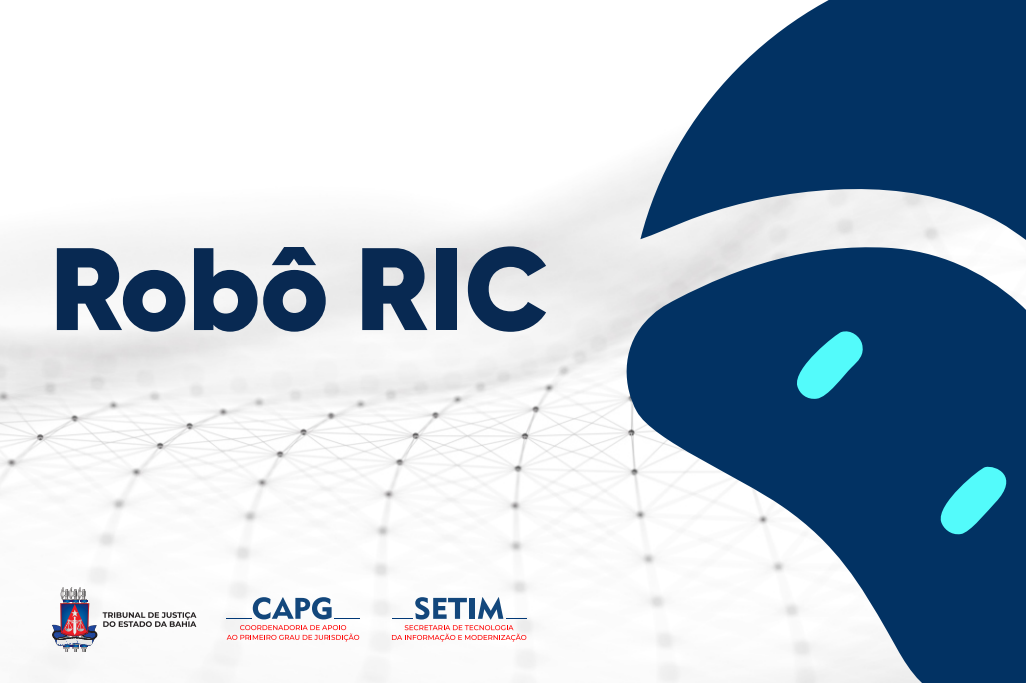 Nova versão do Robô de Identificação de Óbitos moderniza processos no TJBA